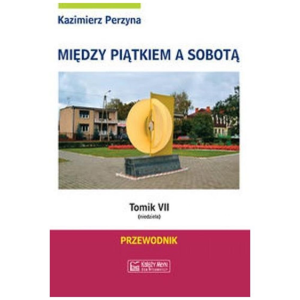 Między Piątkiem a Sobotą Tomik 7 Niedziela