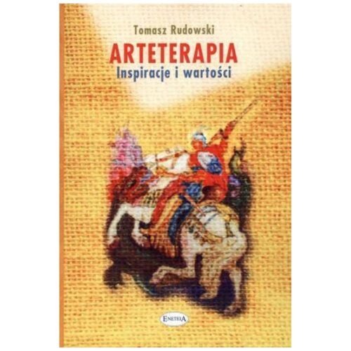 Arteterapia. Inspiracje i wartości