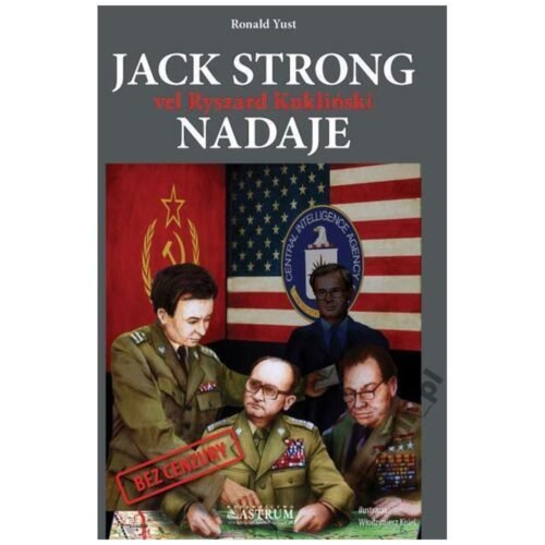 Jack Strong vel Ryszard Kukliński nadaje