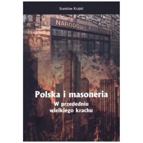 Polska i masoneria. W przededniu wielkiego krachu