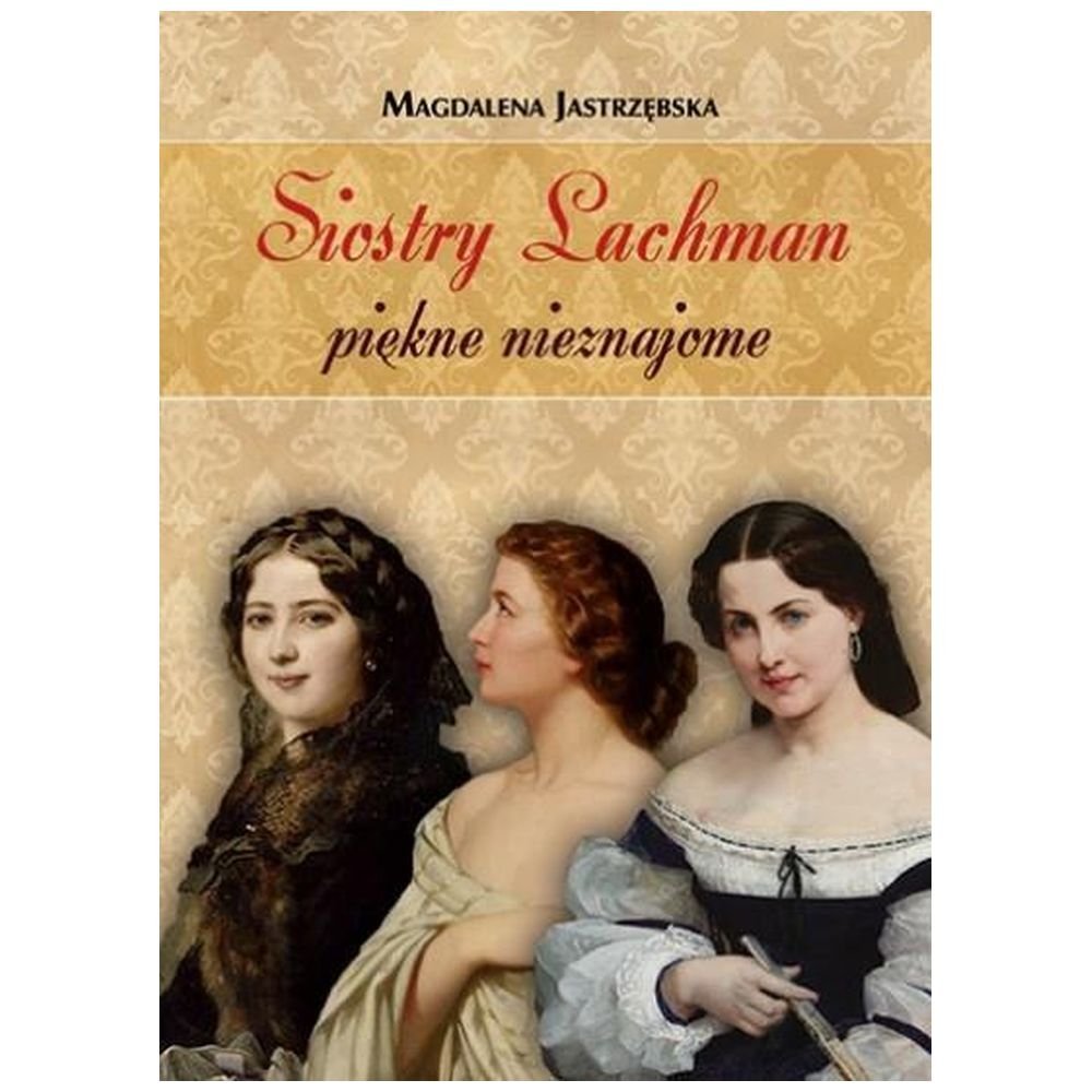 Siostry Lachman - piękne nieznajome
