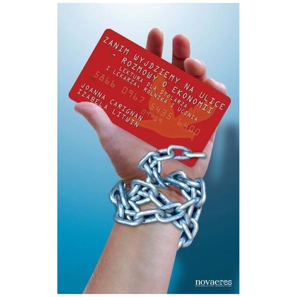 Zanim wyjdziemy na ulice - rozmowy o ekonomii...