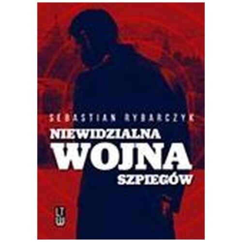 Niewidzialna wojna szpiegów
