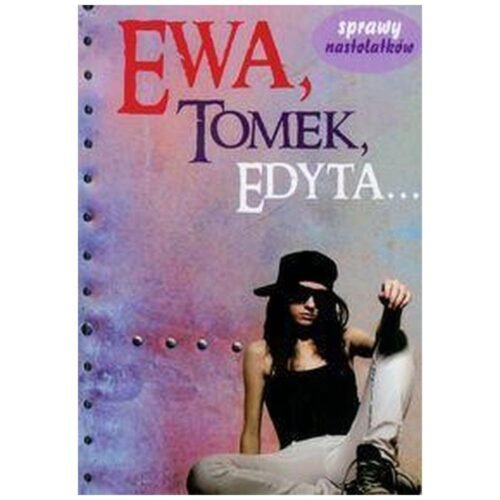 Ewa,Tomek,Edyta...