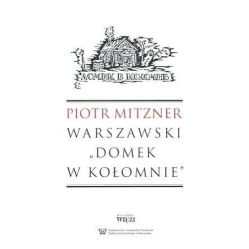 Warszawski `Domek w Kołomnie`