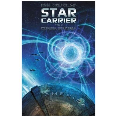 Star Carrier T.5 Ciemna materia