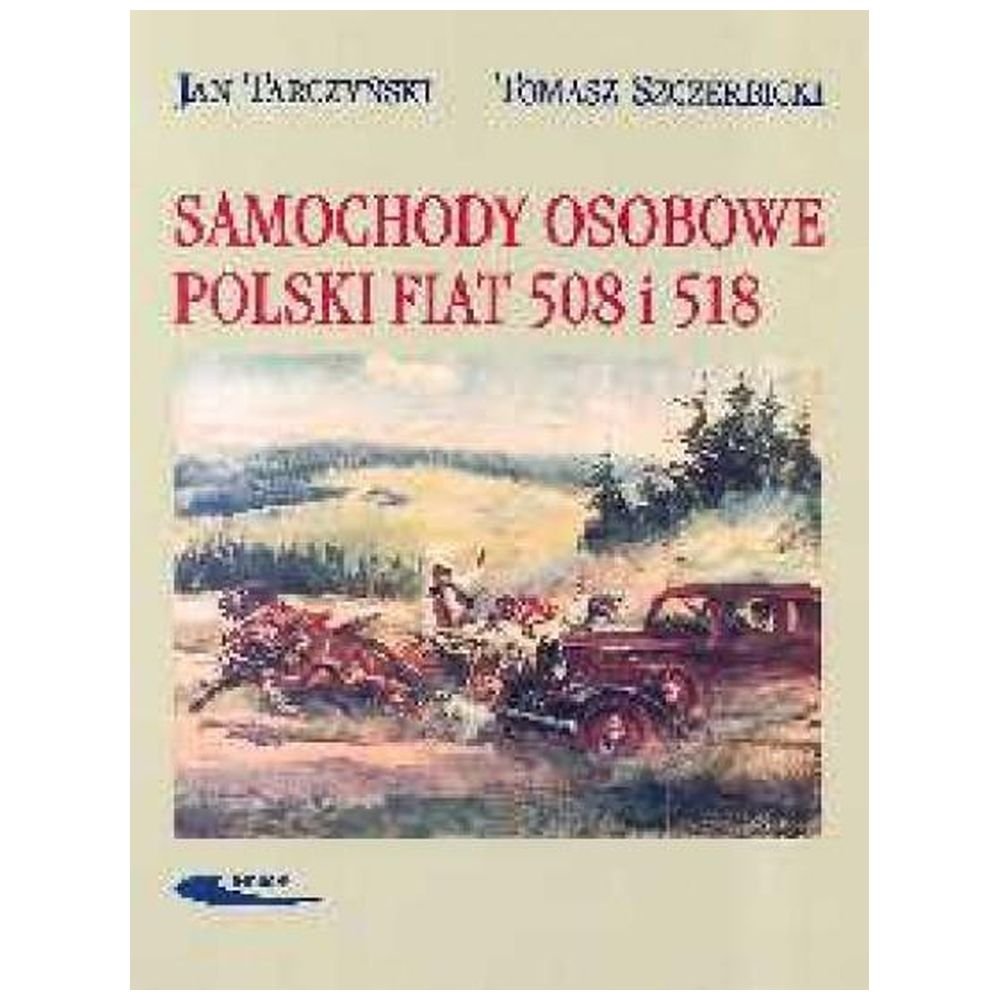 Samochody osobowe Polski Fiat 508 i 518