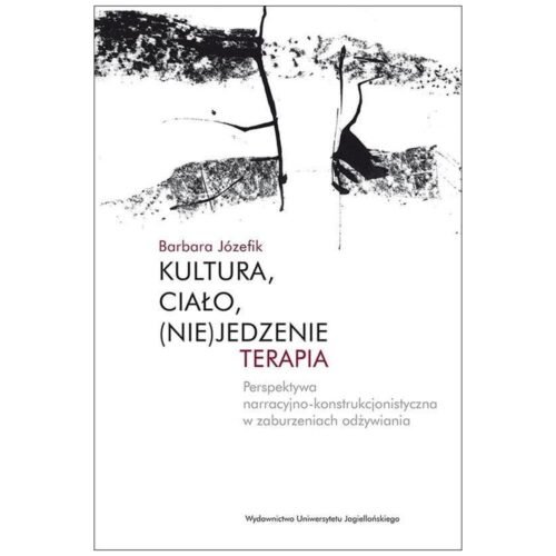 Kultura, ciało, (nie)jedzenie. Terapia