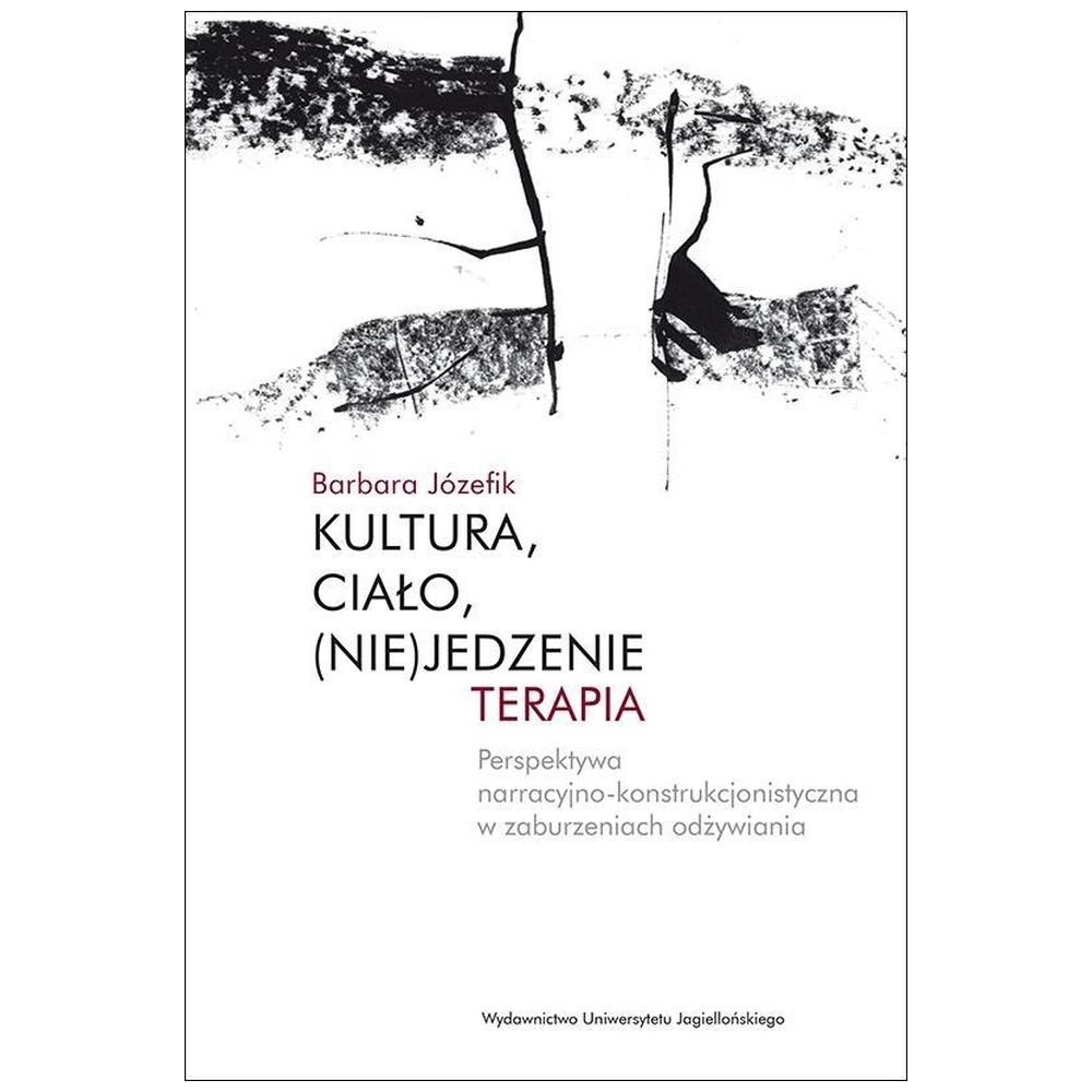 Kultura, ciało, (nie)jedzenie. Terapia