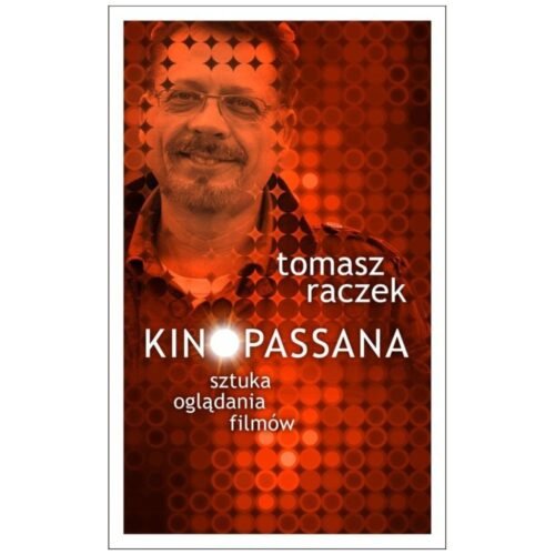 Kinopassana - sztuka oglądania filmów