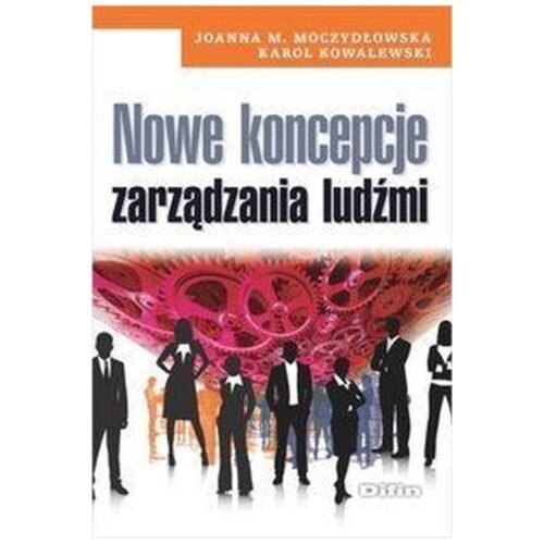 Nowe koncepcje zarządzania ludźmi