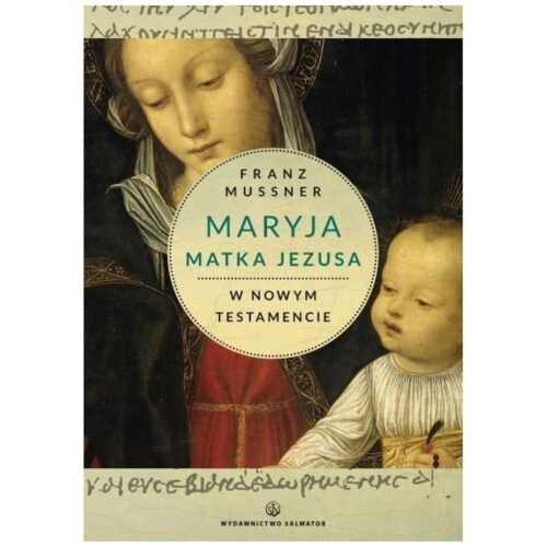 Maryja Matka Jezusa w Nowym Testamencie