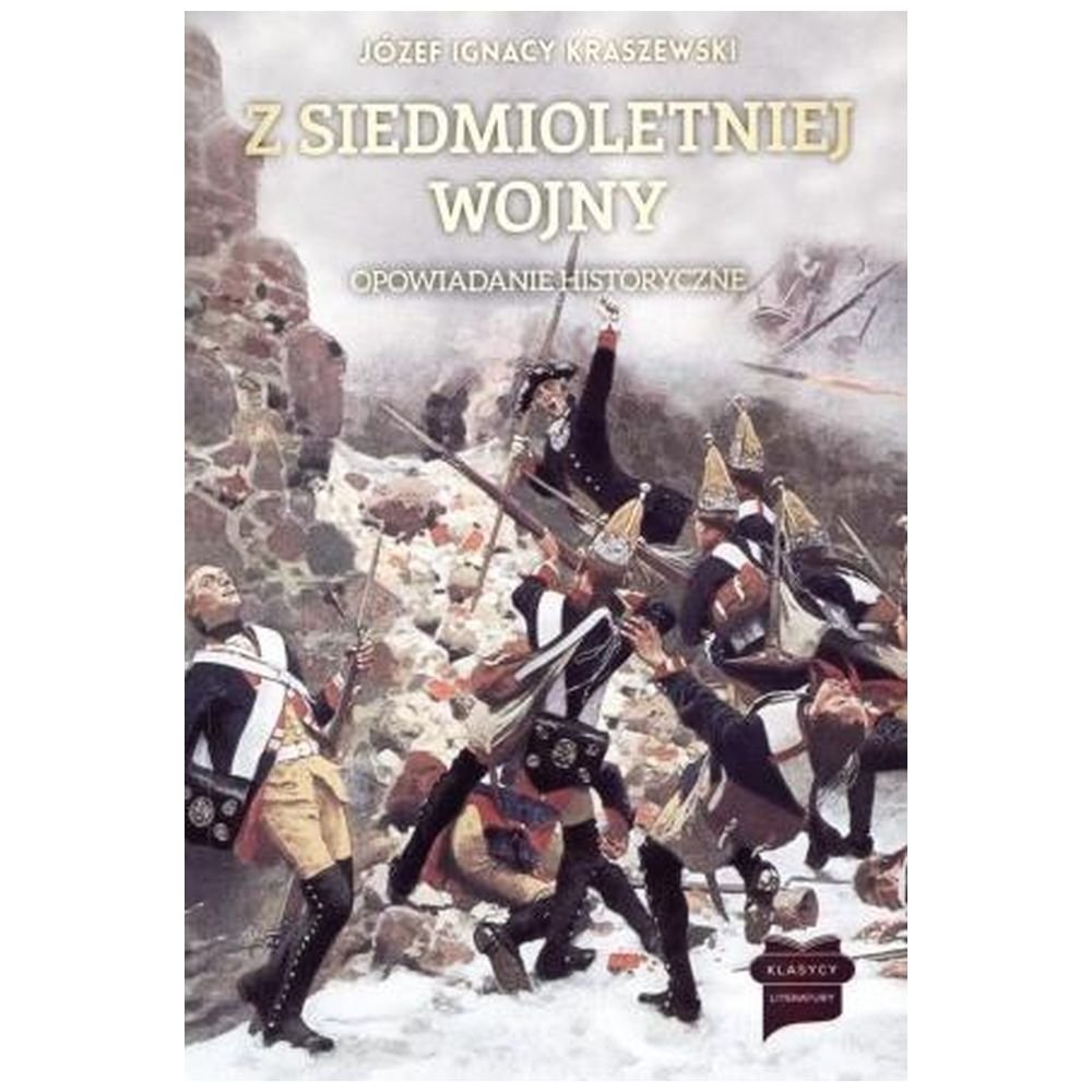 Z siedmioletniej wojny. Opowiadanie historyczne