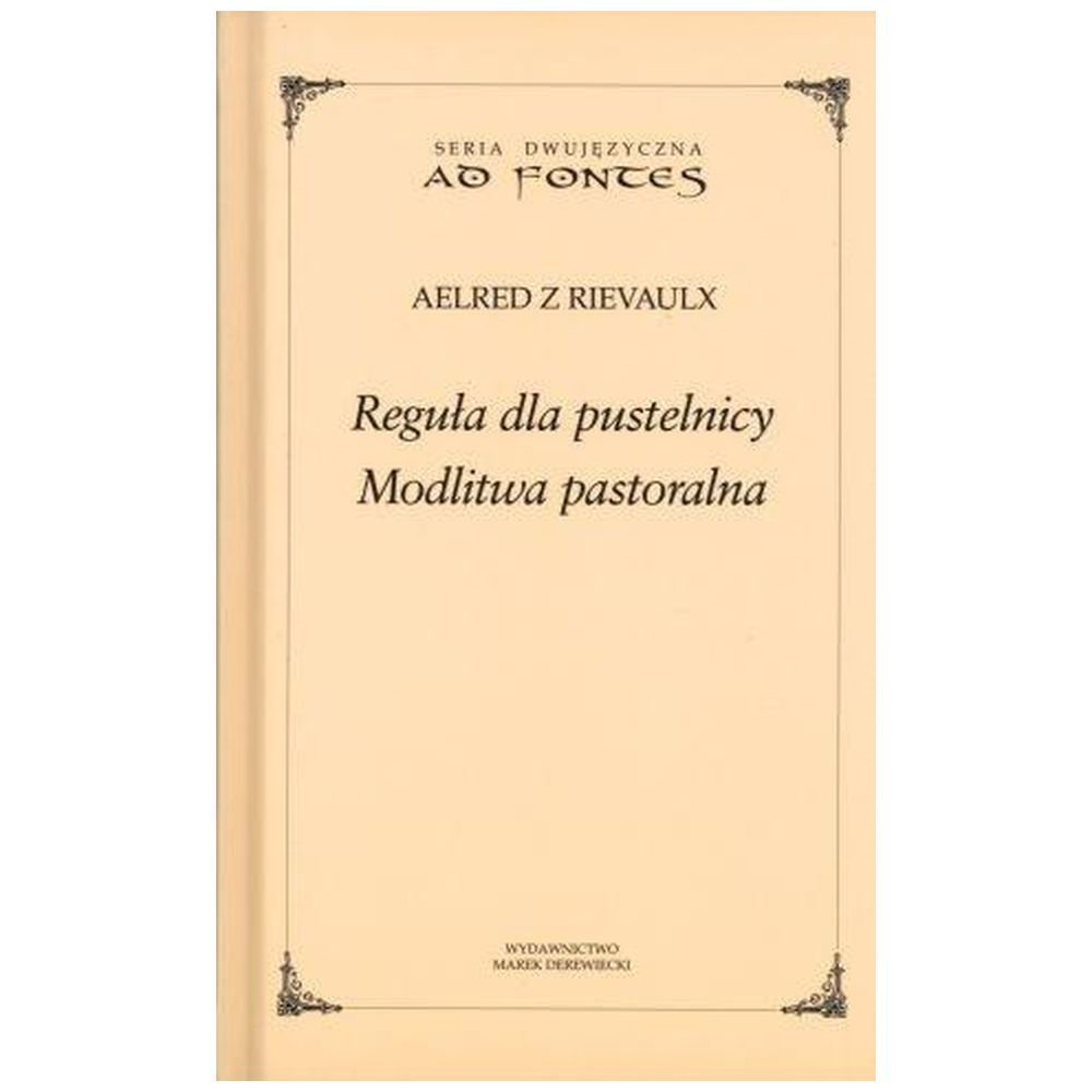 Reguła dla pustelnicy. Modlitwa pastoralna