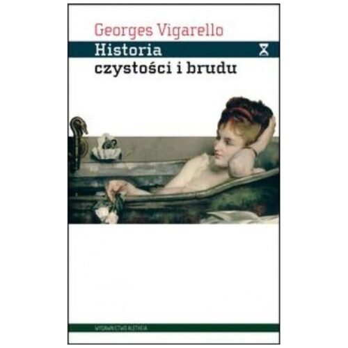 Historia czystości i brudu