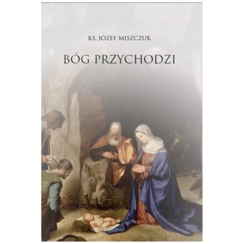 Bóg przychodzi
