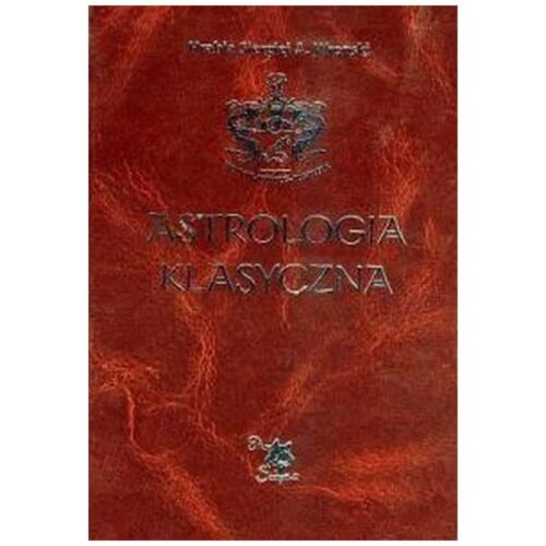 Astrologia klasyczna Tom III Domy