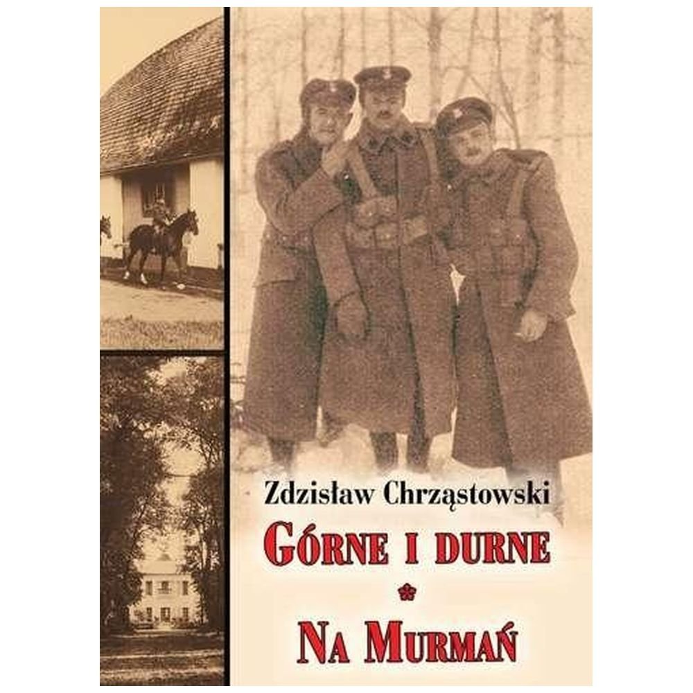 Górne i durne. Na Murmań