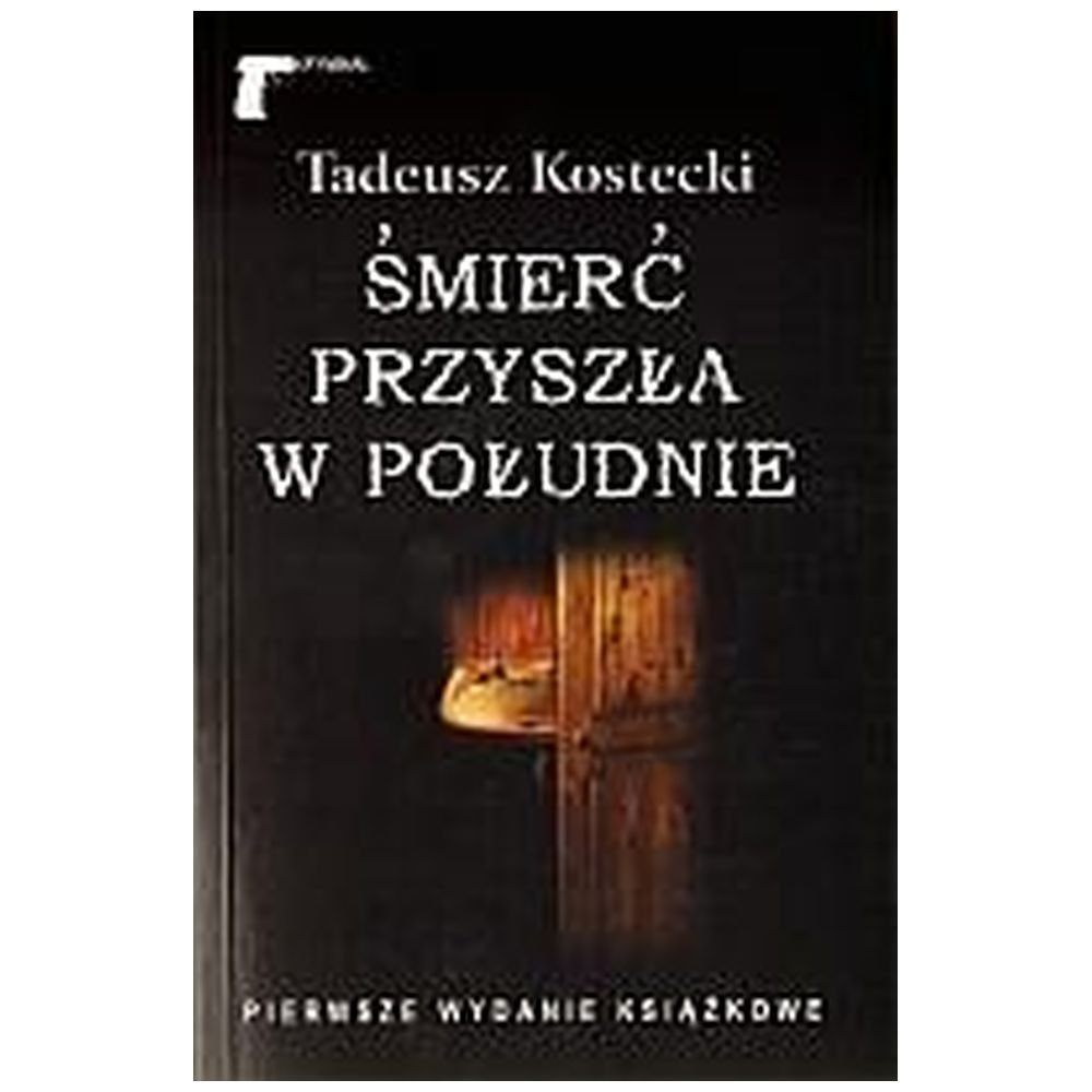 Śmierć przyszła w południe