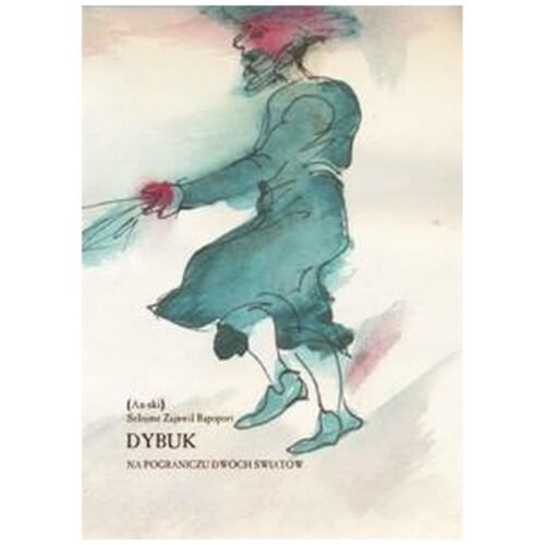 Dybuk. Na pograniczu dwóch światów