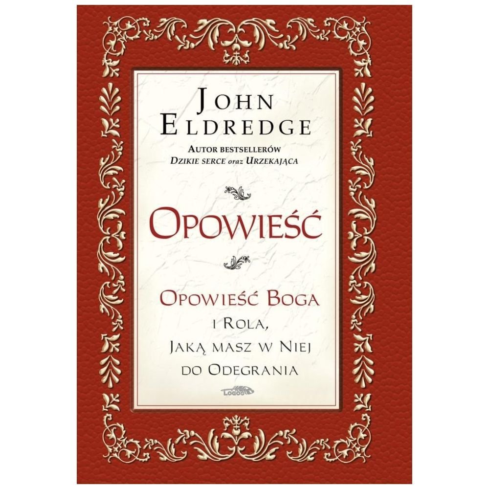 Opowieść. Opowieść Boga i rola, jaką masz w ...