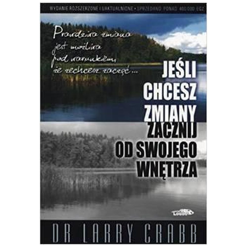 Jeśli chcesz zmiany zacznij od swojego wnętrza