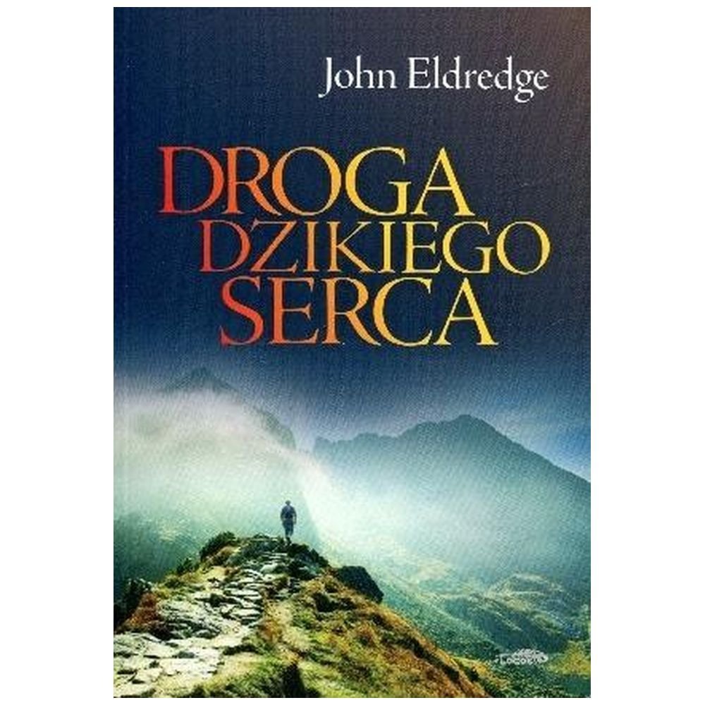 Droga dzikiego serca