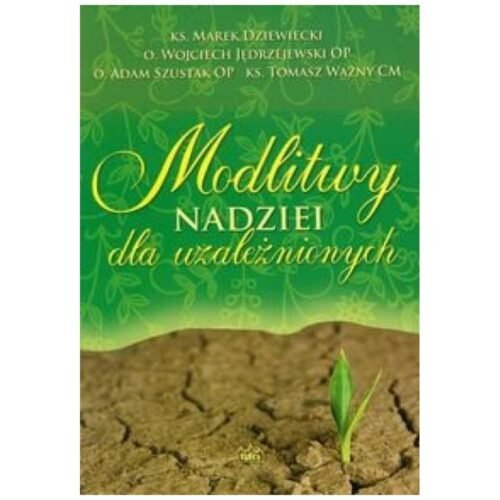 Modlitwy nadziei dla uzależnionych