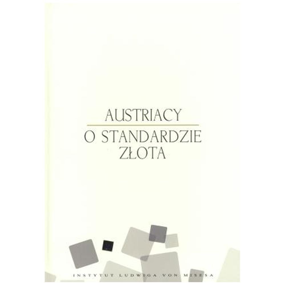 Austriacy o standardzie złota