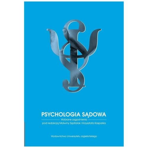 Psychologia sądowa. Wybrane zagadnienia