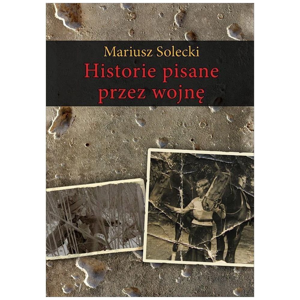 Historie pisane przez wojnę