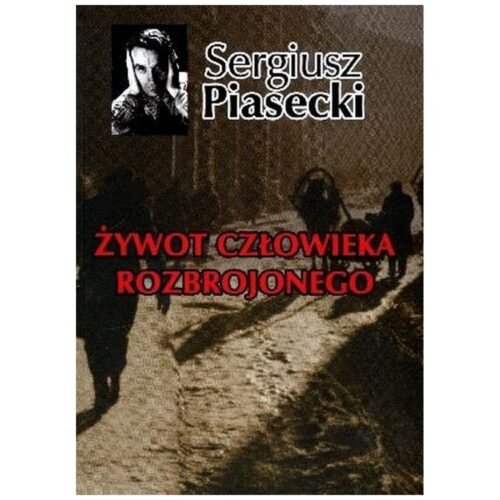 Żywot człowieka rozbrojonego TW