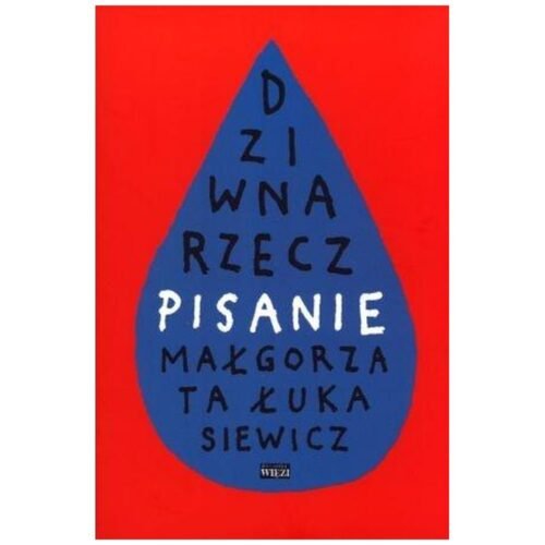 Dziwna rzecz pisanie