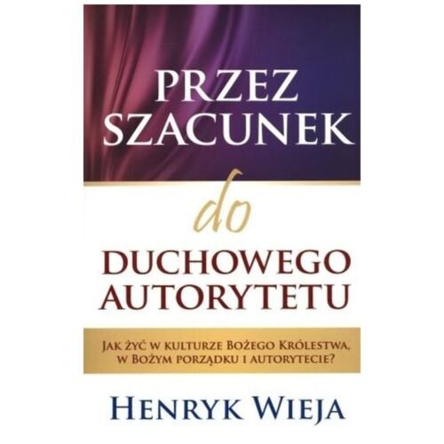 Przez szacunek do duchowego autorytetu