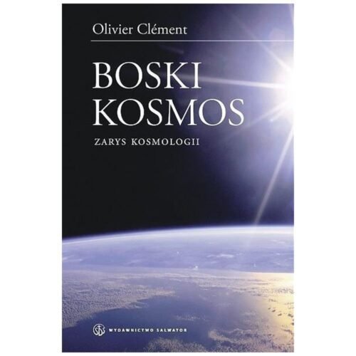 Boski kosmos. Wybrane zagadnienia z kosmologii