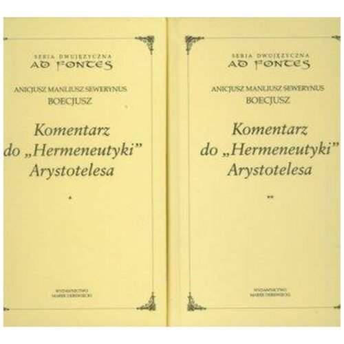 Komentarz do Hermeneutyki Arystotelesa T.1-2