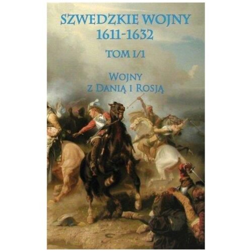 Szwedzkie wojny 1611-1632 T.1/1