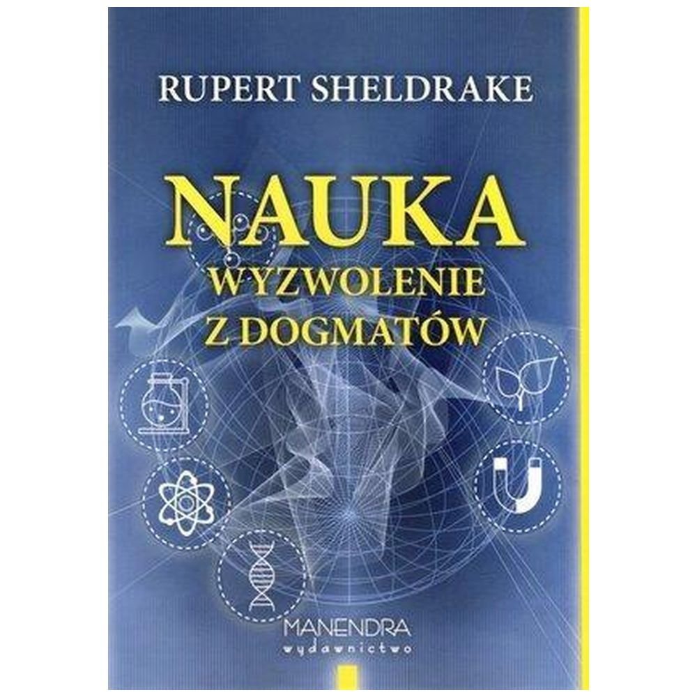 Nauka. Wyzwolenie z dogmatów