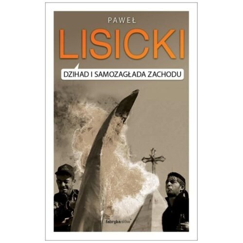 Dżihad i samozagłada Zachodu