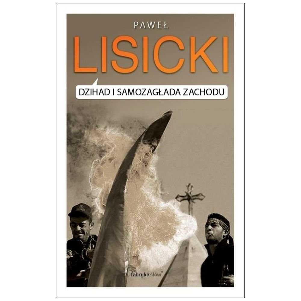 Dżihad i samozagłada Zachodu