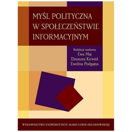Myśl polityczna w społeczeństwie informacyjnym