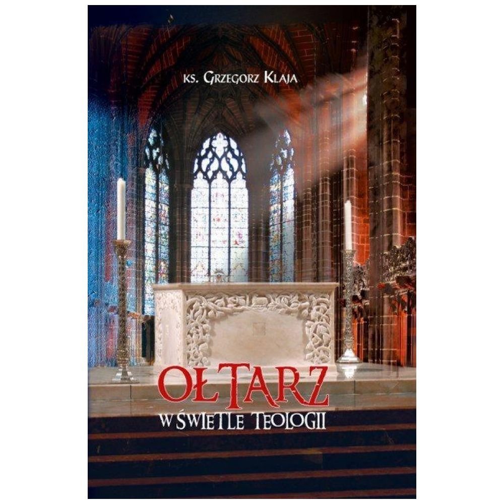 Ołtarz w świetle teologii