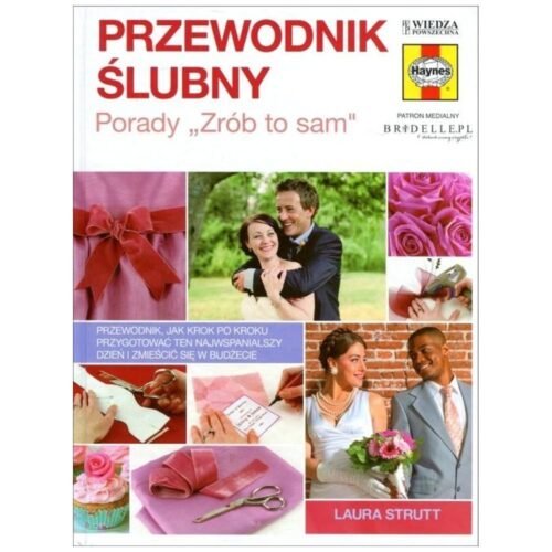 Przewodnik ślubny. Porady Zrób to sam
