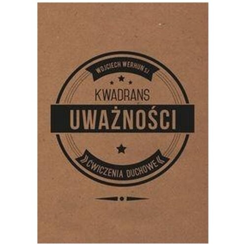 Kwadrans uważności. Ćwiczenia duchowe