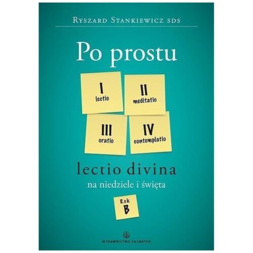 Po prostu Lectio divina na niedziele..Rok B