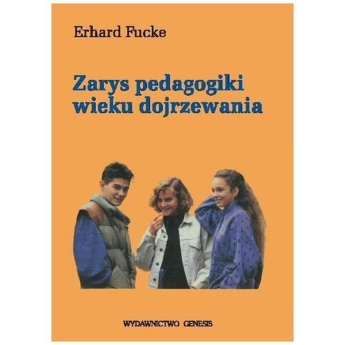 Zarys pedagogiki wieku dojrzewania