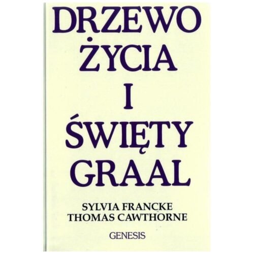 Drzewo Życia i Święty Graal