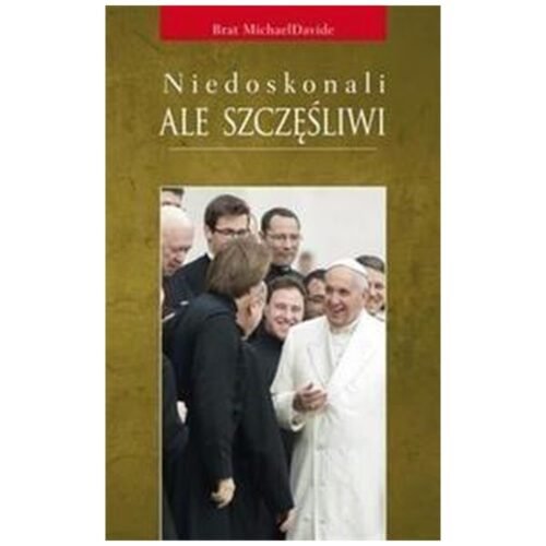Niedoskonali, ale szczęśliwi