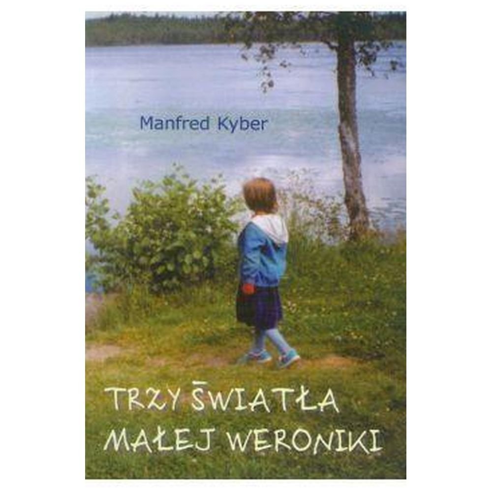 Trzy światła małej Weroniki