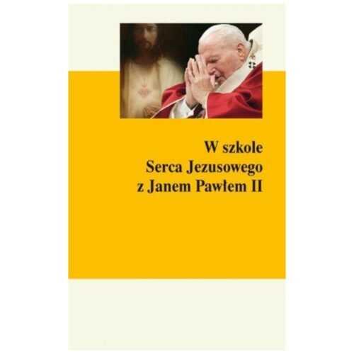W szkole Serca Jezusowego z Janem Pawłem II